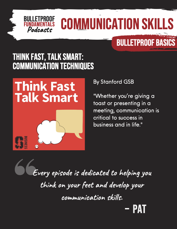 Think Fast, Talk Smart: Communication Techniques Bulletproof Fundamental