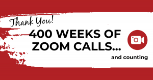 400 Weeks of Zoom Calls